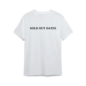 SOLD OUT DATES